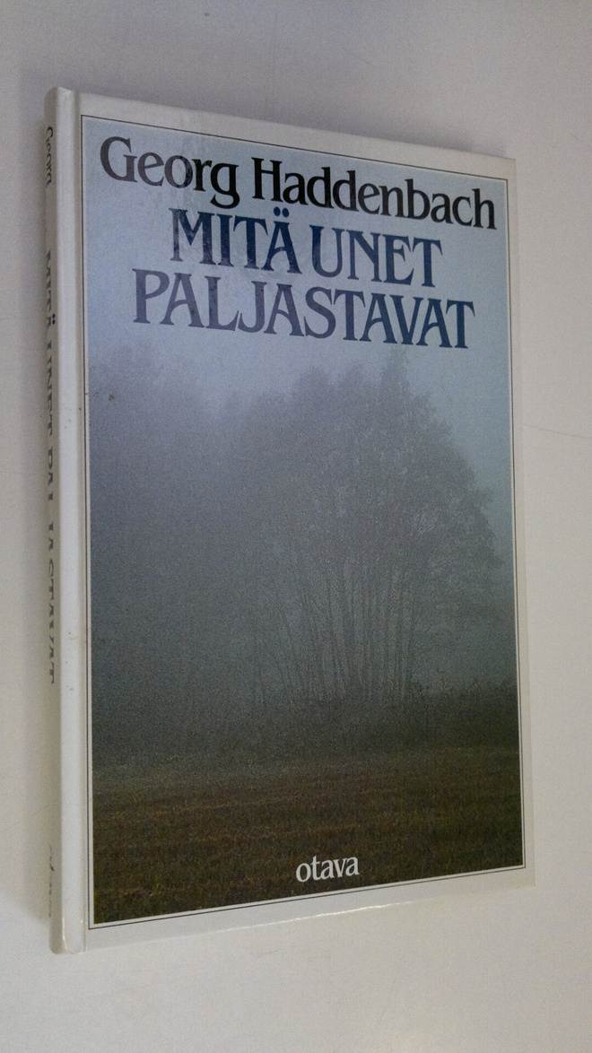 Georg Haddenbach : Mitä unet paljastavat