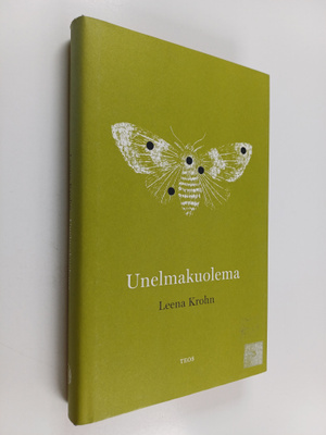 Leena Krohn : Unelmakuolema