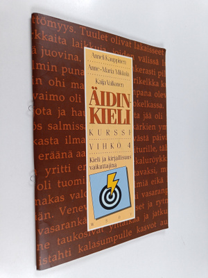 Äidinkieli, Kurssivihko 4 - Kieli ja kirjallisuus vaikutt...