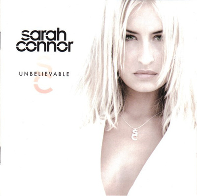 Sarah Connor - Unbelievable (CD) EX+!!
