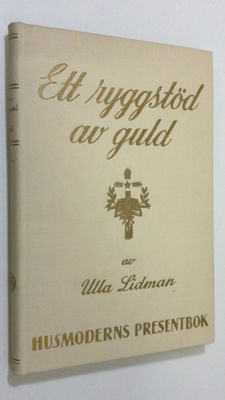Ulla Lidman : Ett ryggstöd av guld