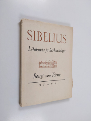 Bengt von Törne : Sibelius : lähikuvia ja keskusteluja