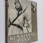 Toivo Rautavaara ym. : Kunniamme päivät : Suomen sota 193... - pikkukuva 1