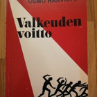 Osmo Haavisto : VALKEUDEN VOITTO - pikkukuva 1