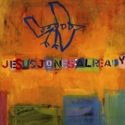 Jesus Jones - Already (CD)