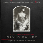 DAVID BAILEY The Naked Eye - Great Photographs Of The Nude - pikkukuva 1