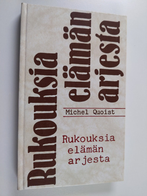 Michel Quoist : Rukouksia elämän arjesta
