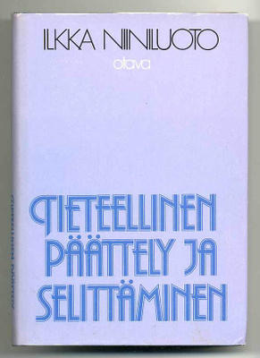 Ilkka Niiniluoto: Tieteellinen päättely ja selittäminen