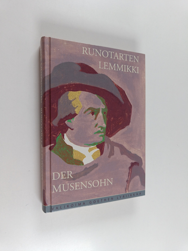 Johann Wolfgang von Goethe : Der Musensohn = Runotarten l...