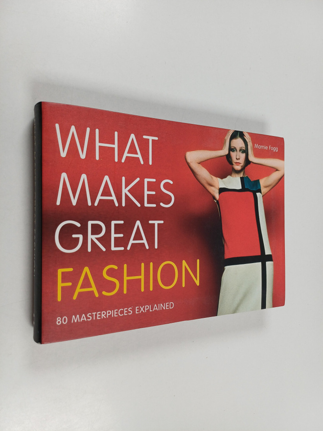 Marnie Fogg : What Makes Great Fashion