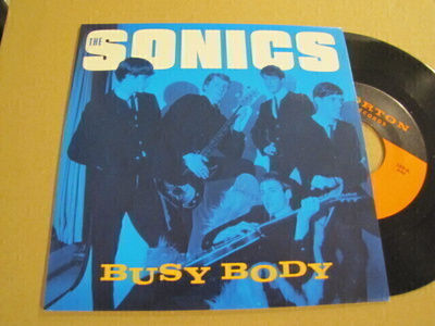 The Sonics Busy Body 7 45 US 2006 Norton records