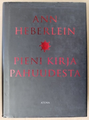 Ann Heberlein: Pieni kirja pahuudesta