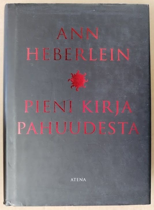 Ann Heberlein: Pieni kirja pahuudesta
