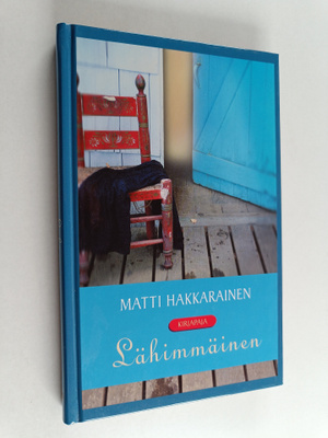 Matti Hakkarainen : Lähimmäinen