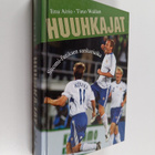 Timo Walden ym. : Huuhkajat : Suomi-futiksen sankariaika - pikkukuva 1