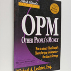 Michael A. Lechter : OPM - Other People's Money : how to ... - pikkukuva 1