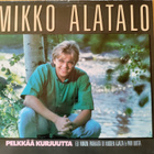 Mikko Alatalo: Pelkkää Kurjuutta (LP) - pikkukuva 1