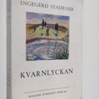 Ingegerd Stadener : Kvarnlyckan - pikkukuva 1