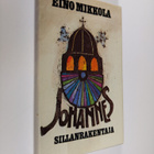 Eino Mikkola : Johannes sillanrakentaja (signeerattu) - pikkukuva 1