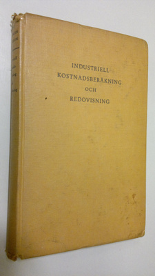 Leif H. Skare : Industriell kostnadsberäkning och redovis...