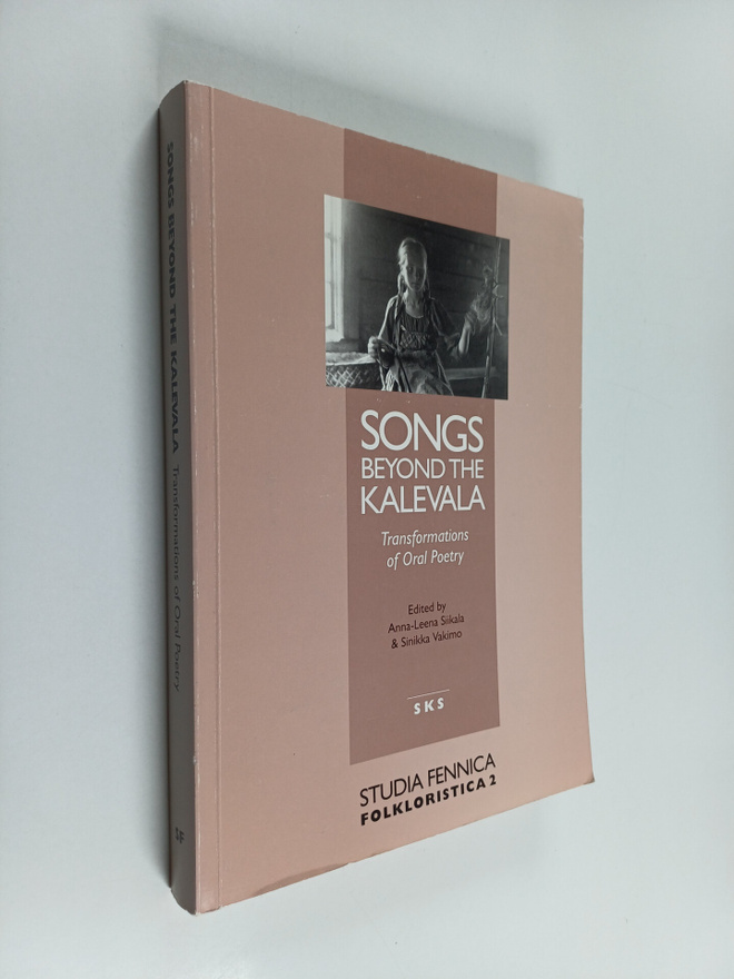 Sinikka Vakimo : Songs Beyond the Kalevala : Transformati...