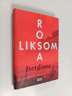Rosa Liksom : Everstinna