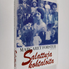 Margaret Forster : Salattuja kohtaloita - pikkukuva 1