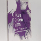 Lisa Bevere : Oikea naisen mitta : olet enemmän kuin luul... - pikkukuva 1