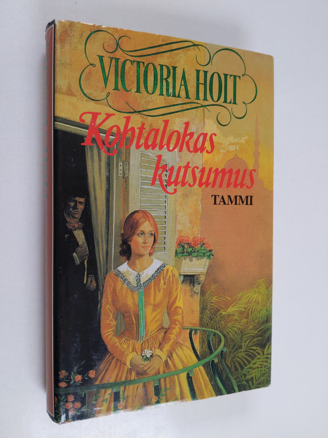 Victoria Holt : Kohtalokas kutsumus