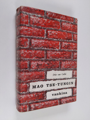 Dries van Coillie : Mao Tse-tungin vankina