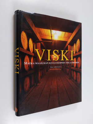 Marc A. Hoffmann : Viski : matka maailman kuuluisimpiin t...