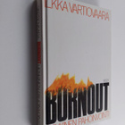 Ilkka Vartiovaara : Burnout : henkinen pahoinvointi - pikkukuva 1