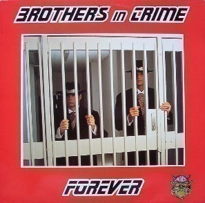 Brothers in Crime - Forever (CDs)