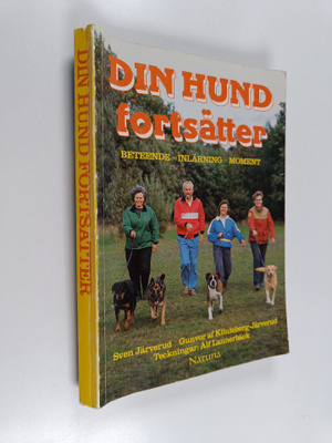 Sven Järverud : Din hund fortsätter : beteendelära, inlär...