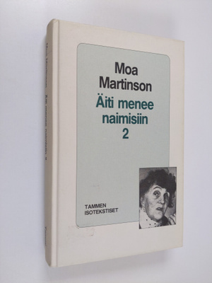 Moa Martinson : Äiti menee naimisiin 2