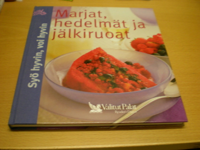 Syö hyvin, voi hyvin; Marjat, hedelmät ja jälkiruoat