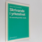 Britt-Louise Gunnarsson : Skrivande i yrkeslivet : en soc... - pikkukuva 1