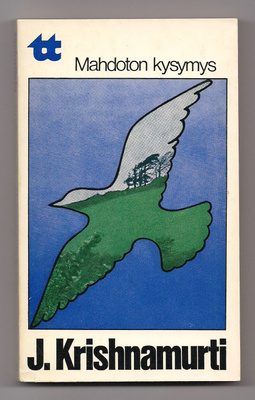 J. Krishnamurti: Mahdoton kysymys