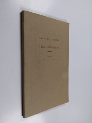 Jouni Tossavainen : Hevoskomppi