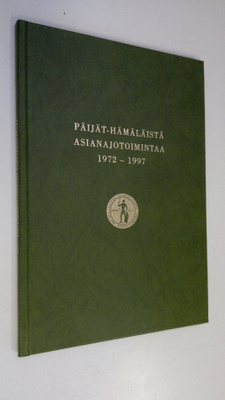 Juhana Kurki-Suonio : Päijät-hämäläistä asianajotoimintaa...