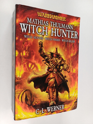 C. L. Werner : Matthias Thulmann : Witch Hunter