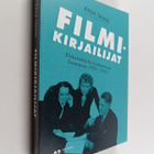 Raija Talvio : Filmikirjailijat : elokuvakäsikirjoittamin... - pikkukuva 1