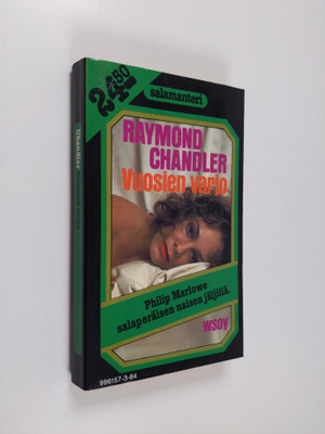 Raymond Chandler : Vuosien varjo