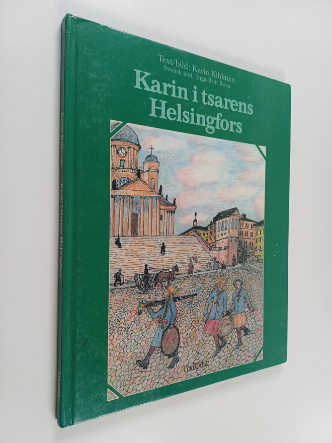 Karin Kihlman : Karin i tsarens Helsingfors