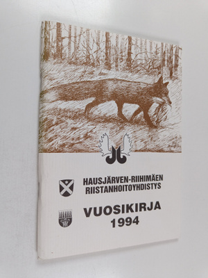 Hausjärven-Riihimäen Riistanhoitoyhdistyksen vuosikirja 1994