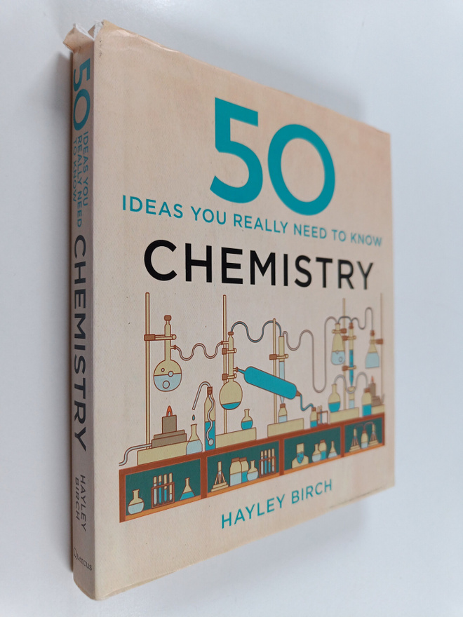 Hayley Birch : 50 Chemistry Ideas You Really Need to Know