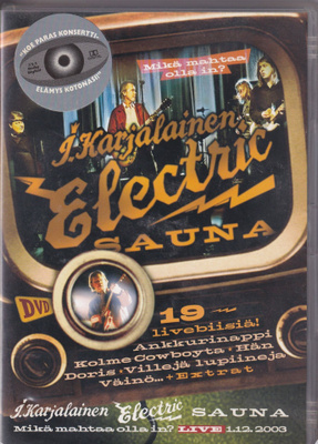 J.Karjalainen Electric Sauna - Mikä Mahtaa Olla In DVD