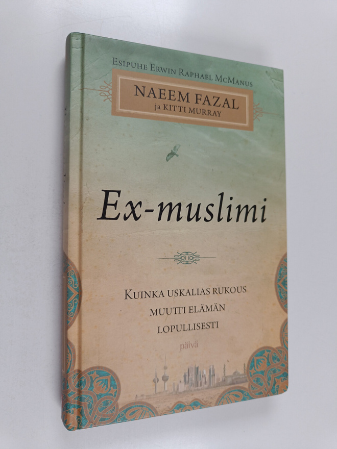 Naeem Fazal : Ex-muslimi : kuinka uskalias rukous muutti ...