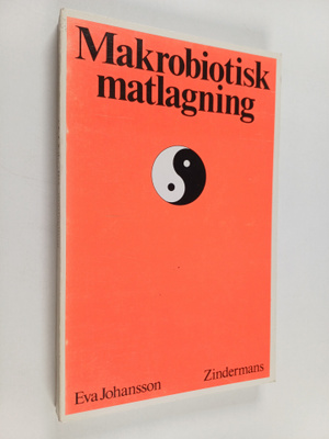Eva Johansson : Makrobiotisk matlagning : recept på vägen