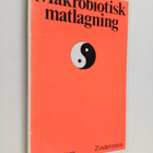 Eva Johansson : Makrobiotisk matlagning : recept på vägen - pikkukuva 1
